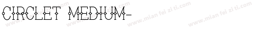 Circlet Medium字体转换